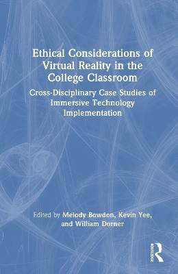 Ethical Considerations of Virtual Reality in the College Classroom - 