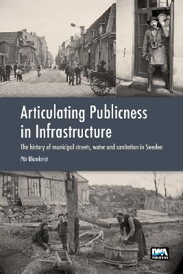 Articulating Publicness in Infrastructure - Pär Blomkvist