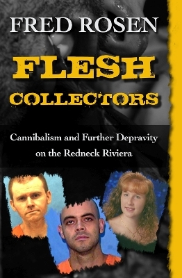 Flesh Collectors - Fred Rosen