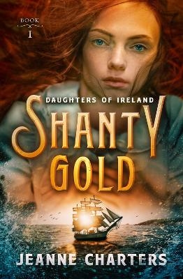 Shanty Gold - Jeanne Charters