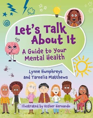 Reading Planet KS2: Let's Talk About It - A guide to your mental health - Earth/Grey - Lynne Humphreys, Tarnelia Matthews