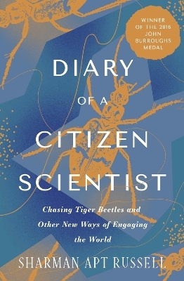 Diary of a Citizen Scientist - Sharman Apt Russell