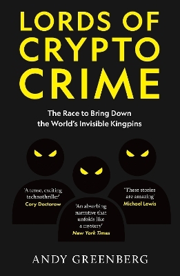 Lords of Crypto Crime - Andy Greenberg