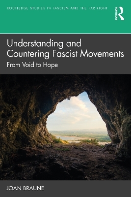 Understanding and Countering Fascist Movements - Joan Braune