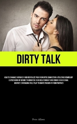 Dirty Talk - Peter Allison