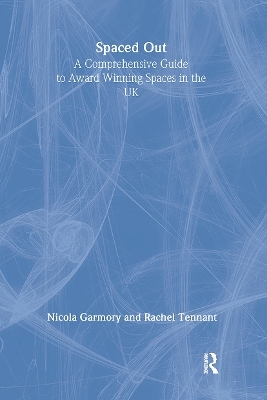 Spaced Out - Nicola Garmory, Rachel Tennant