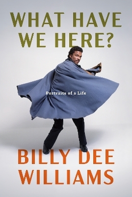 What Have We Here? - Billy Dee Williams