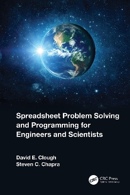 Spreadsheet Problem Solving and Programming for Engineers and Scientists - David E. Clough, Steven C. Chapra