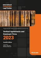 International Comparative Legal Guide - Vertical Agreements and Dominant Firms - Rule, Charles F. (Rick)