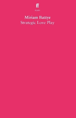 Strategic Love Play - Miriam Battye