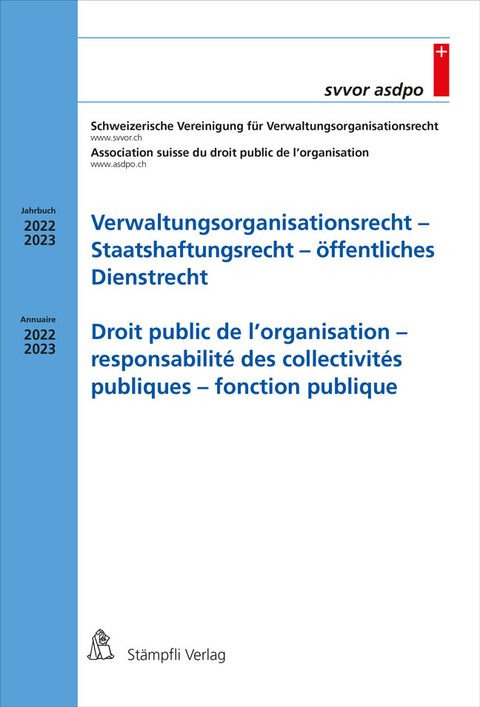 Verwaltungsorganisationsrecht - Staatshaftungsrecht - öffentliches Dienstrecht Droit public de l'organisation - responsabilité des collectivités publiques - fonction publique - 