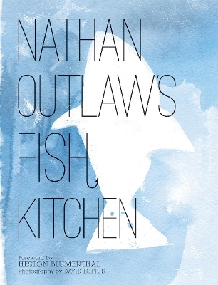 Nathan Outlaw's Fish Kitchen - Nathan Outlaw