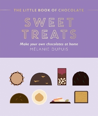 The Little Book of Chocolate: Sweet Treats - Melanie Dupuis