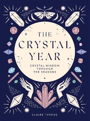 The Crystal Year - Claire Titmus