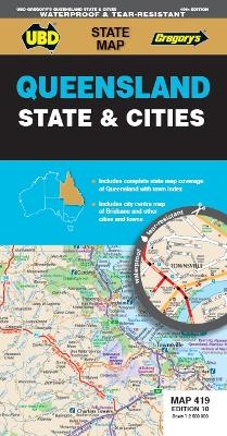 Queensland State & Cities Map 419 10th ed (waterproof) -  UBD Gregory's