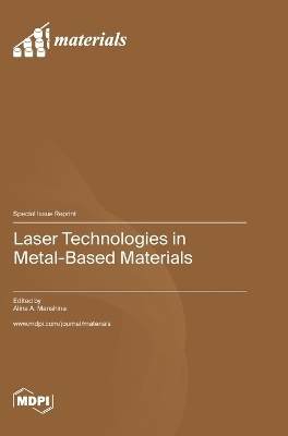 Laser Technologies in Metal-Based Materials