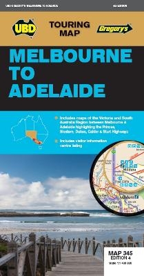 Melbourne to Adelaide Map 345 4th ed -  UBD Gregory's