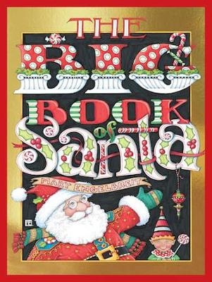 The Big Book of Santa - Mary Engelbreit