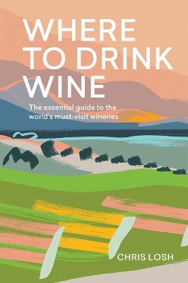 Where to Drink Wine - Chris Losh