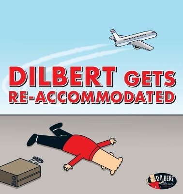 Dilbert Gets Re-accommodated - Scott Adams