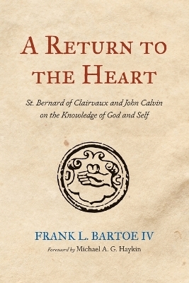 A Return to the Heart - Frank L Bartoe  IV