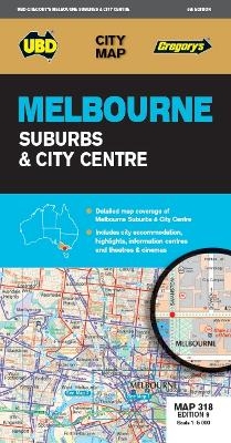 Melbourne Suburbs & City Centre Map 318 9th ed -  UBD Gregory's