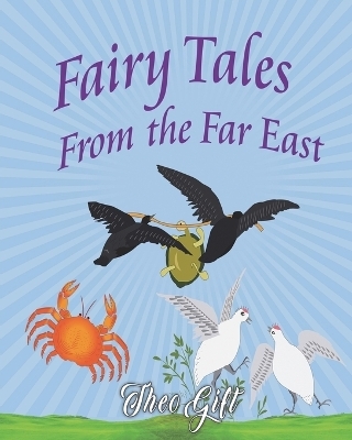 Fairy Tales of the Far East - Theo H Gift