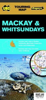 Mackay & Whitsundays Map 485 27th ed - UBD Gregory's