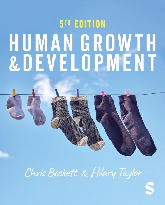 Human Growth and Development - Chris Beckett, Hilary Taylor