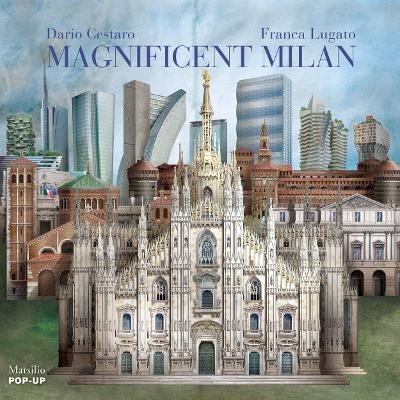 Magnificent Milan - Dario Cestaro, Franca Lugato