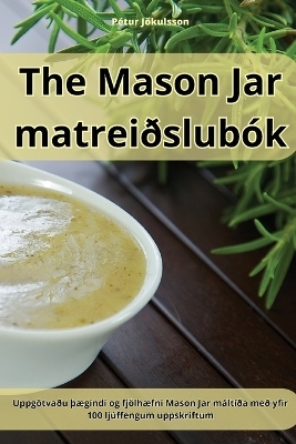 The Mason Jar matreiðslubók -  Pétur Jökulsson