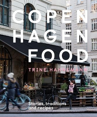 Copenhagen Food - Trine Hahnemann