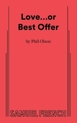 Love...or Best Offer - Phil Olson