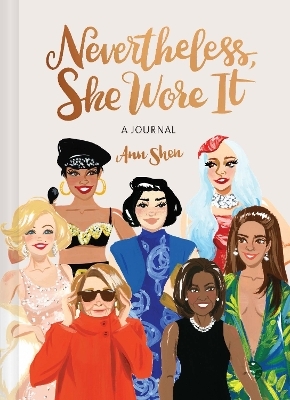 Nevertheless, She Wore It - Ann Shen