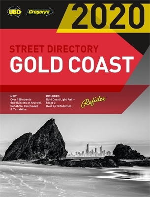 Gold Coast Refidex Street Directory 2020 22nd ed -  UBD Gregory's