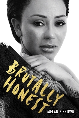 Brutally Honest - Melanie Brown, Louise Gannon