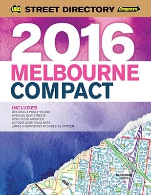 Melbourne Compact Street Directory 2016 14th ed -  UBD Gregory's