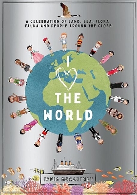 I Heart the World - Tania McCartney