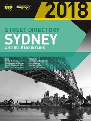 Sydney & Blue Mountains Street Directory 2018 54th ed -  UBD Gregory's