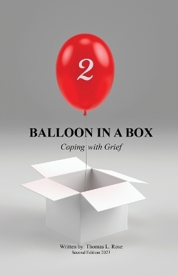 Balloon in A Box - Thomas L Rose