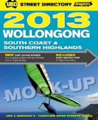 UBD Gregory's Wollongong, South Coast and Southern Highlands Street Directory -  UBD,  Gregory's