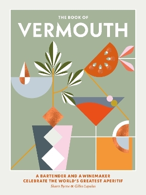 The Book of Vermouth - Shaun Byrne, Gilles Lapalus