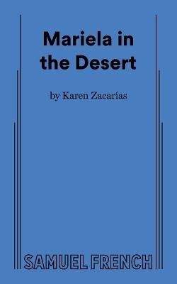 Mariela in the Desert - Karen Zacaras