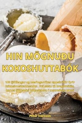 Hin Mögnuðu Kokoshuttabók -  Pétur Ívarsson