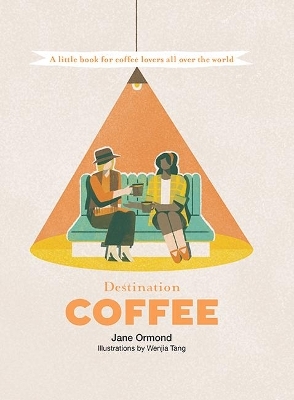 Destination Coffee - Jane Ormond