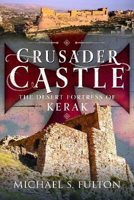 Crusader Castle - Michael S Fulton