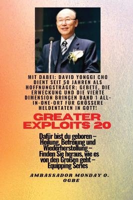 Größere Heldentaten - 20 Mit dabei David Yonggi Cho dient seit 50 Jahren als Hoffnungsträger; -  Cho, Ambassador Monday O Ogbe