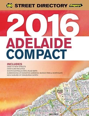 Adelaide Compact Street Directory 2016 7th ed -  UBD Gregory's