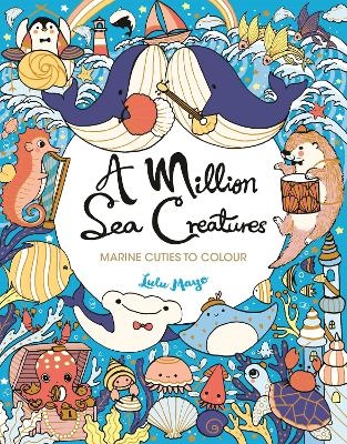 A Million Sea Creatures - Lulu Mayo