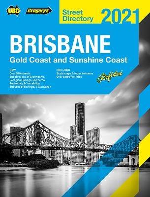 Brisbane Refidex Street Directory 2021 65th ed -  UBD Gregory's